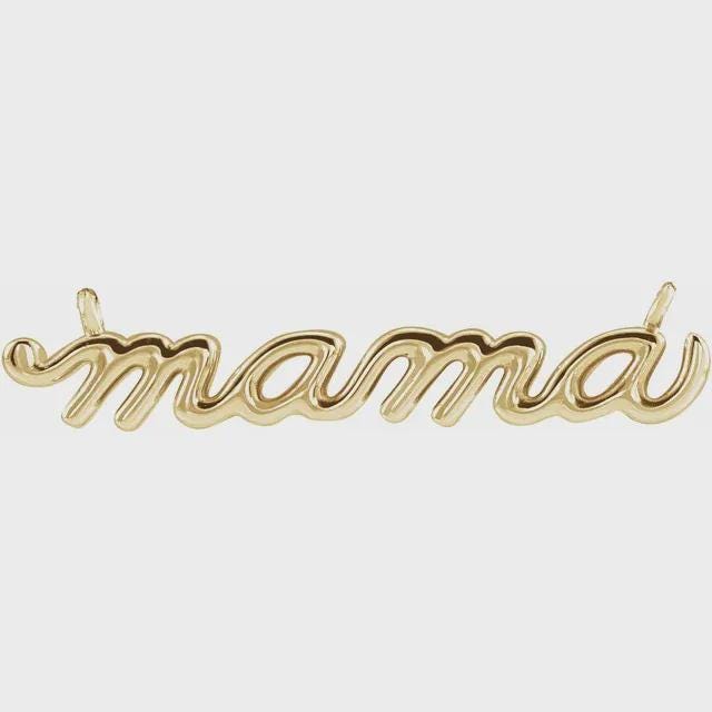 Mama" Charm/Pendant or Necklace Center in Sterling Silver or 14k Gold